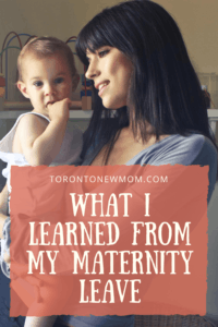 What I Learned From My Maternity Leave…