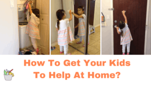 How to get your kids to help at home?