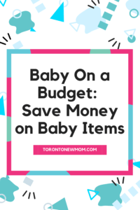 Baby On a Budget_ Save Money on Baby Items