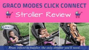 Graco Modes Click Connect- Stroller Review