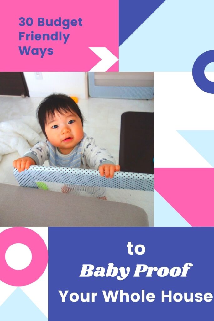 30 Budget-Friendly Ways to Baby Proof Your Whole House
