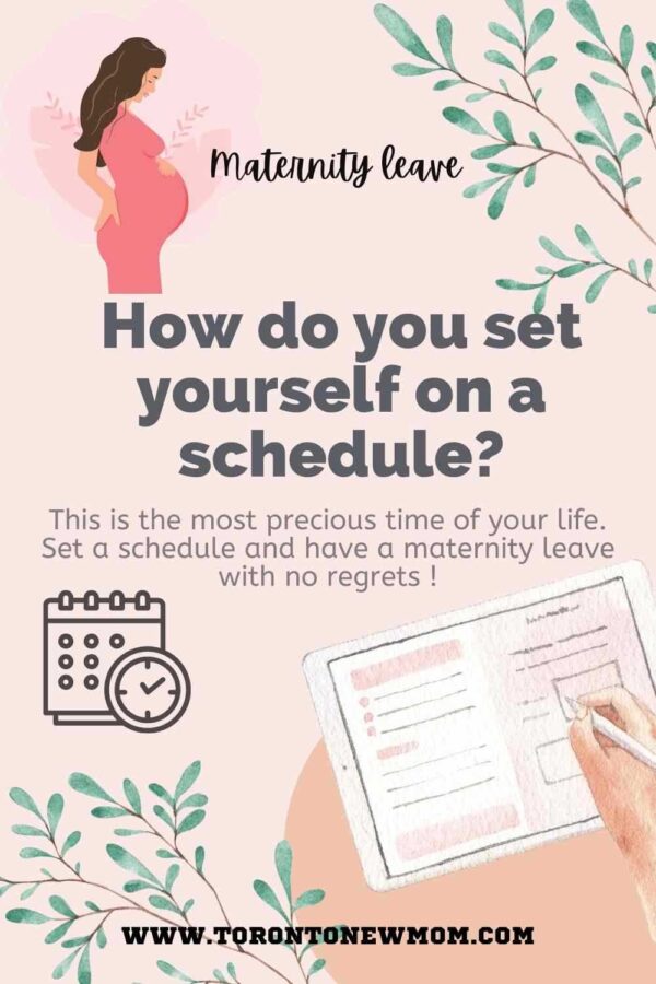 Toronto New Mom | Create a schedule for your maternity leave