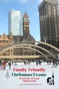 Family-Friendly Christmas Events in Toronto, GTA and Niagara Falls (2)