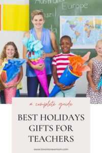 Best Holidays Gifts for Teachers
