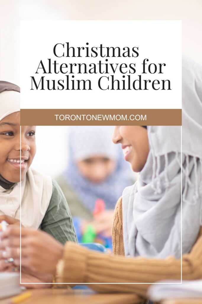 Top 5 Christmas Activity Alternatives for Muslim Children

