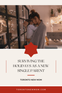 Surviving The Holidays As A New Single Parent