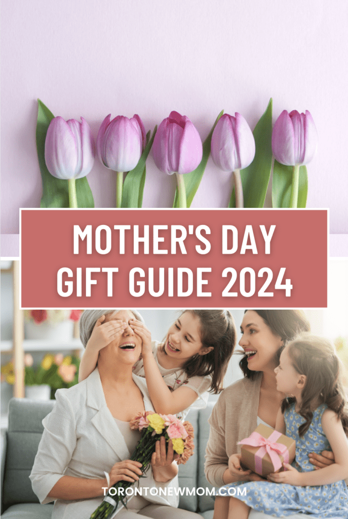 Toronto New Mom's-Mother's Day Gift Guide 2024